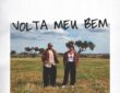 Badoxa & Khiaro – Volta Meu Bem