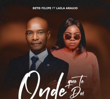 Dito Filipe – Onde Que Te Doi (feat. Laila Araujo)