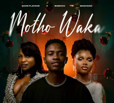 Goon Flavour, Mawhoo & Makhadzi – Motho Waka