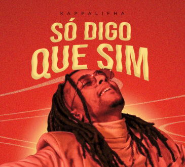 Kappalifha – Só Digo Que Sim