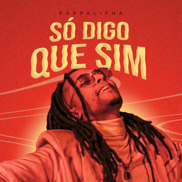Kappalifha – Só Digo Que Sim