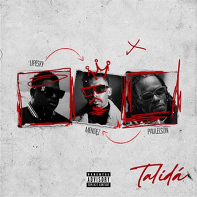 MENDEZ – Talidá (feat. Paulelson & LipeSky)