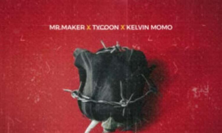 Mr Maker – Ex Yakho (feat. Tycoon & Kelvin Momo)