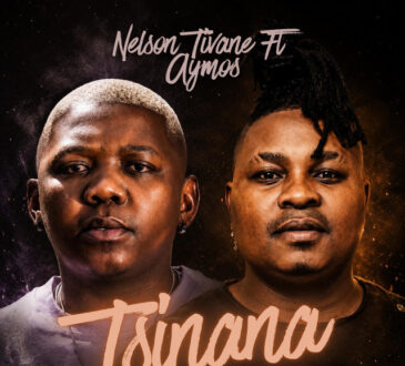 Nelson Tivane – Tsinana (feat. Aymos)