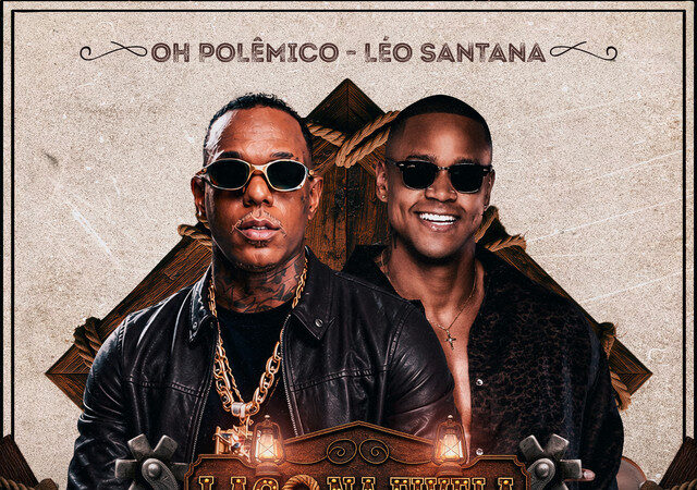 Oh Polêmico – Laço na Fivela (feat. Leo Santana)