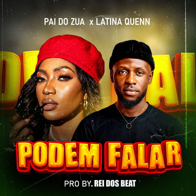 Pai Do Zua – Podem Falar (feat. Latina Queen)