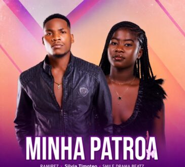 Ramirez, Sílvia Timóteo & Smile Drama Beatz – Minha Patroa