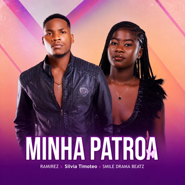 Ramirez, Sílvia Timóteo & Smile Drama Beatz – Minha Patroa