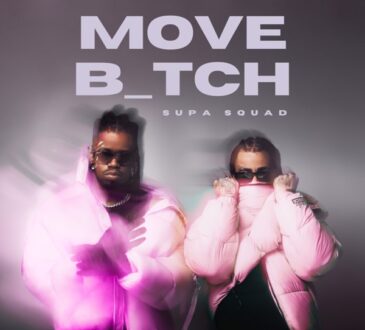 Supa Squad – Move B_tch