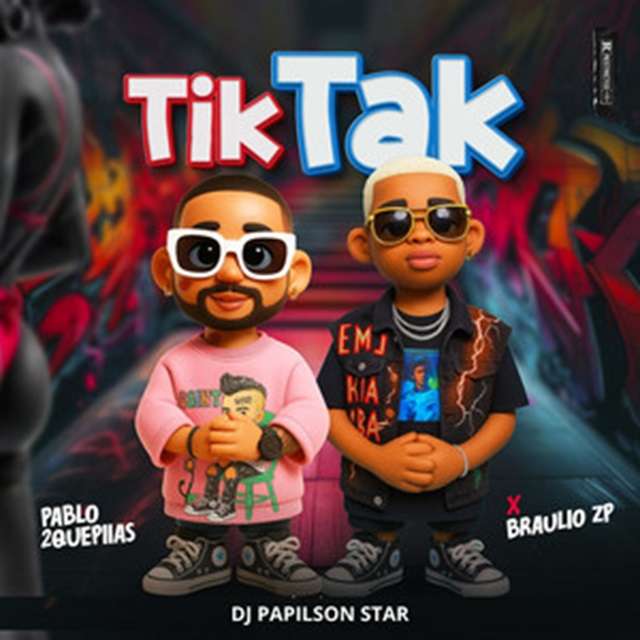 Pablo 2Quepiias – TikTak (Braulio ZP)
