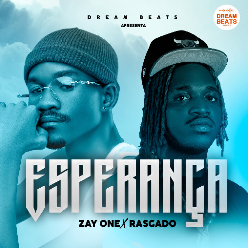 Zay One feat Rasgado – Esperanca