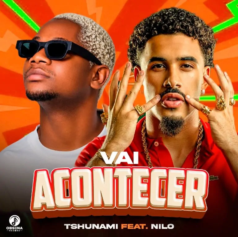 Tshunami feat. Nilo – Vai Acontecer