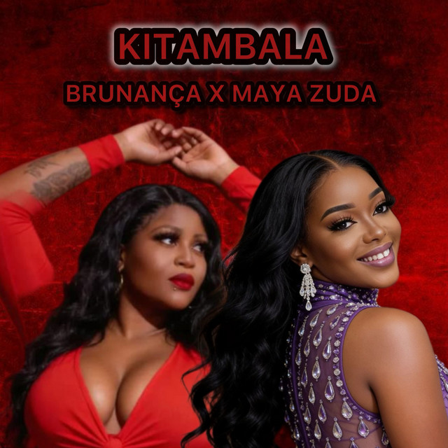 Brunança & Maya Zuda – Kitambala
