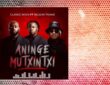 Classic Nova – Aninge Mutxintxi feat. Nelson Tivane
