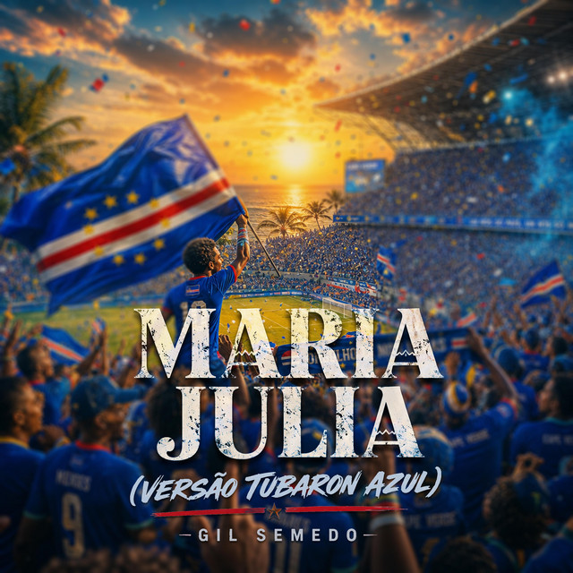 Gil Semedo – Maria Julia (Versão Tubaron Azul)