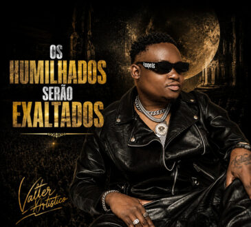 Valter Artístico – Os Humilhados Serão Exaltados EP
