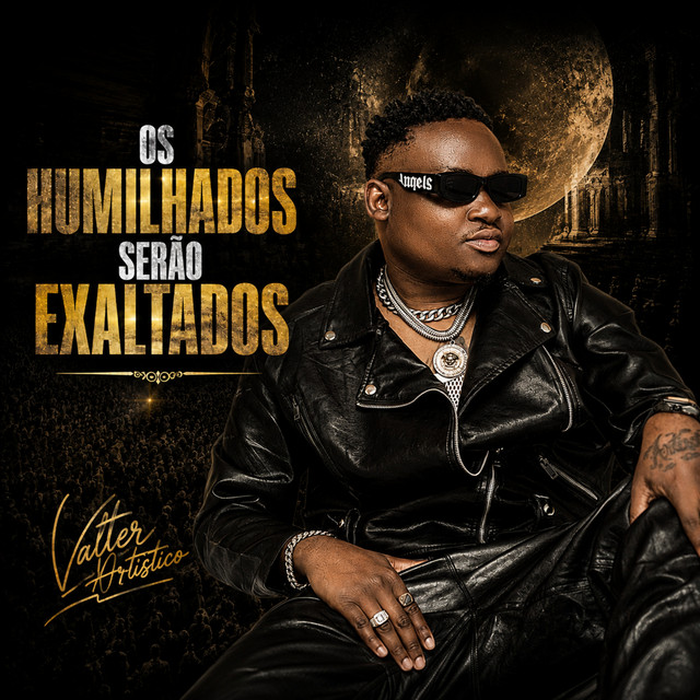 Valter Artístico – Os Humilhados Serão Exaltados EP