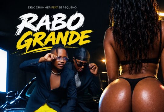 Delc Drummer Feat. Zé Pequeno – Rabo Grande