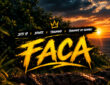 Jety 17 – FACA (feat. 3 Finer, Tshunami & Tshunami do Huambo)