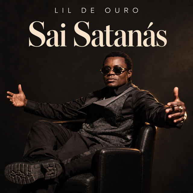 Lil de Ouro – Sai Satanás