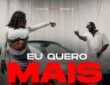 Lukie – Eu Quero Mais (feat. Bokly)