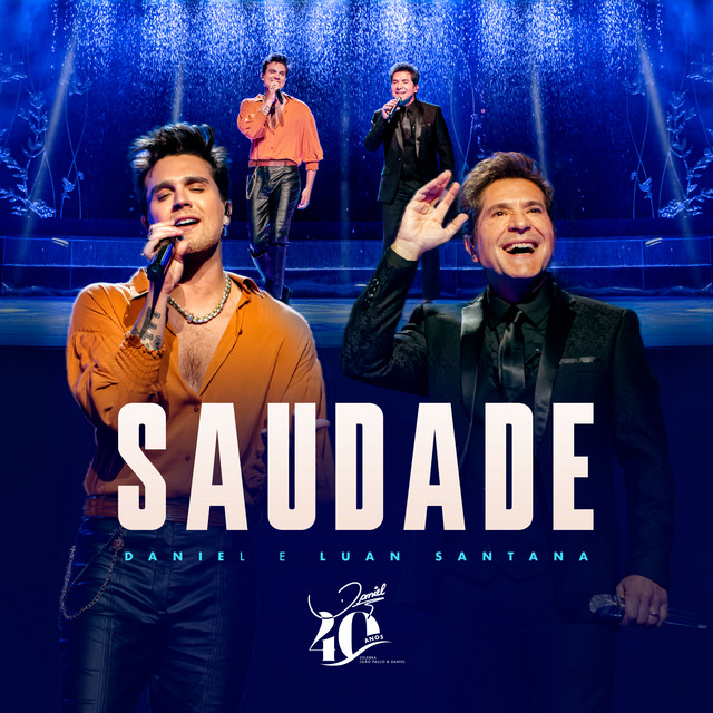 Daniel – Saudade (feat. Luan Santana)