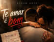 Dream Boyz – Te Amar É Bom (feat. Anair Joelma)
