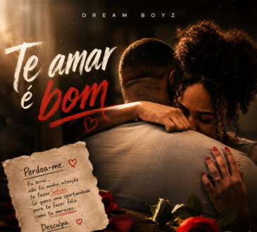 Dream Boyz – Te Amar É Bom (feat. Anair Joelma)