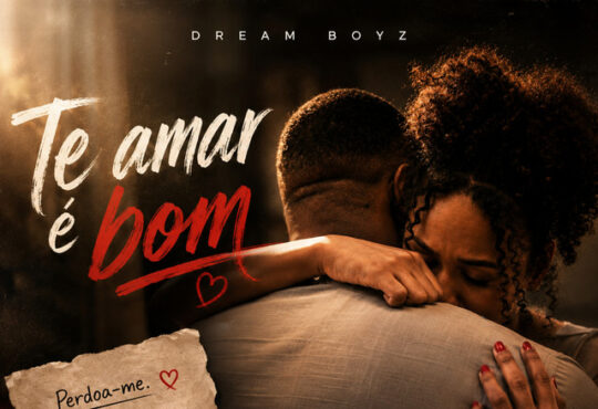 Dream Boyz – Te Amar É Bom (feat. Anair Joelma)