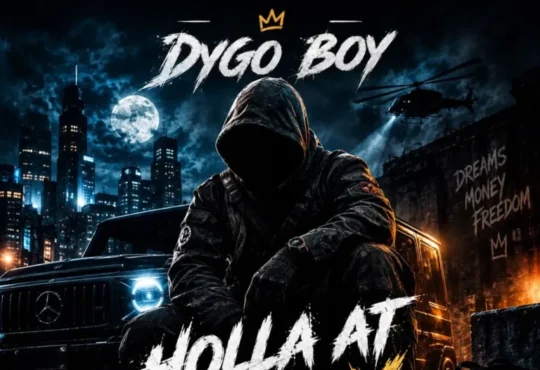 Dygo Boy – Holla At Ur Boy
