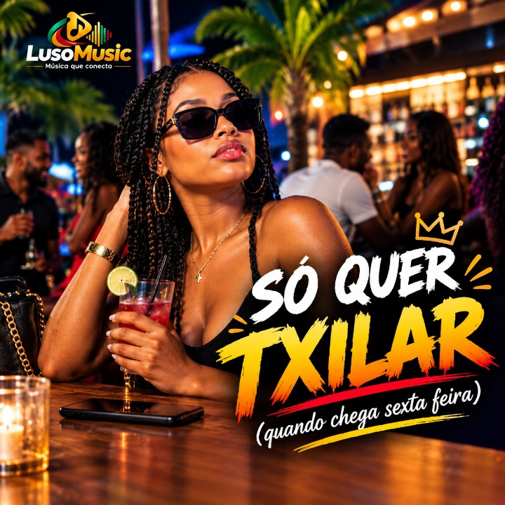 LusoMusic – Só quer Txilar