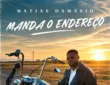 Matias Damásio – Manda o Endereço