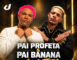 Pai Profeta – VOLTEI (feat. Pai Banana)