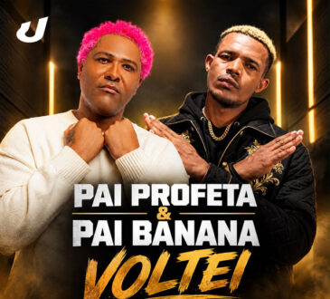 Pai Profeta – VOLTEI (feat. Pai Banana)